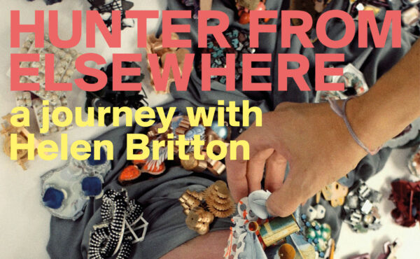 “Hunter from Elsewhere –A journey with Helen Britton” von Elena Alvarez Lutz
