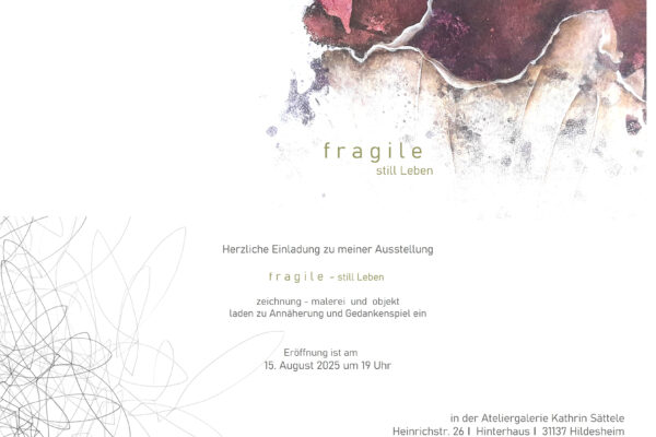 „fragile still Leben“